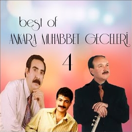 Best Of Ankara Muhabbet Geceleri 4