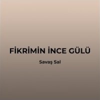 Fikrimin İnce Gülü