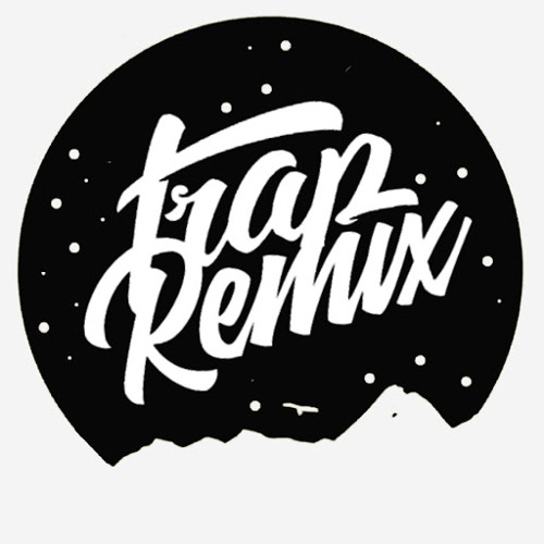 Trap Remix
