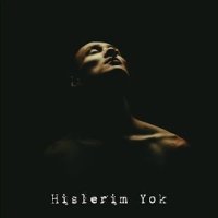 Hislerim Yok