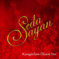 Karagözlüm Ölesim Var