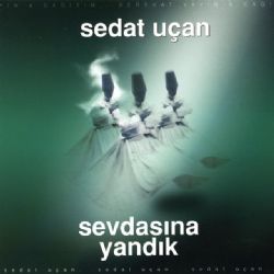 Sevdasına Yandık