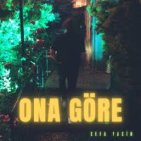 Ona Göre