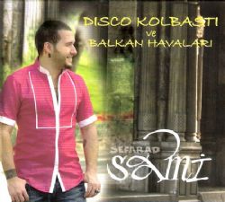 Dısko Kolbastı Ve Balkan Havaları