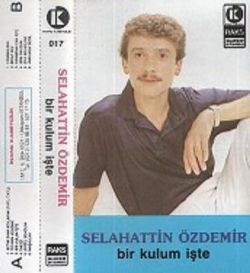 Bir Kulum İşte