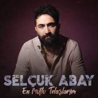 En Mutlu Telaşlarım