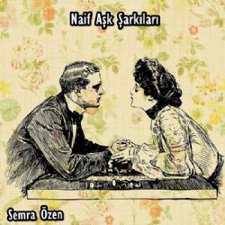 Naif Aşk Şarkıları