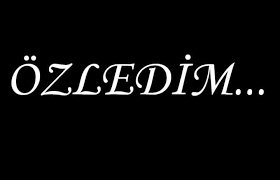 Özledim
