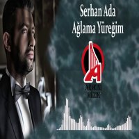 Ağlama Yüreğim