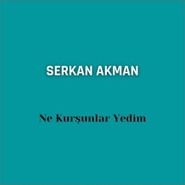 Ne Kurşunlar Yedim