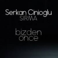 Bizden Önce