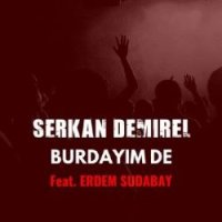 Burdayım De