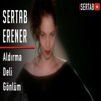 Aldırma Deli Gönlüm