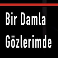 Bir Damla Gözlerimde