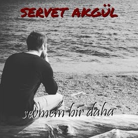 Sevmem Bir Daha