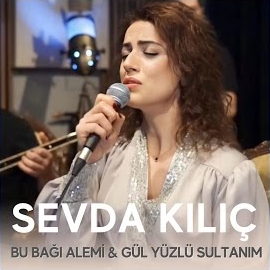 Bu Bağı Alemi, Gül Yüzlü Sultanım