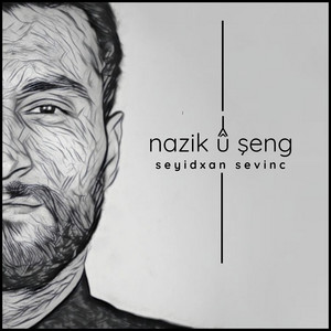 Nazik u Şeng