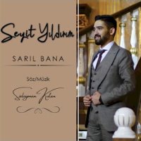 Sarıl Bana