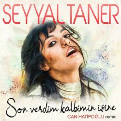 Son Verdim Kalbimin İşine