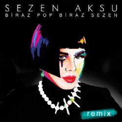 Biraz Pop Biraz Sezen Remix