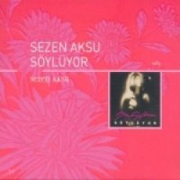 Sezen Aksu Söylüyor