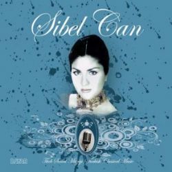 İşte Türk Sanat Müziği İşte Sibel Can