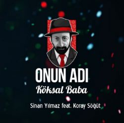 Onun Adı Köksal Baba