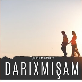 Darıxmışam