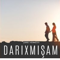 Darıxmışam