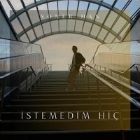 İstemedim Hiç