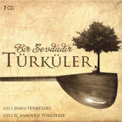 Bir Sevdadır Türküler