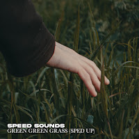Green Green Grass Sped Up
