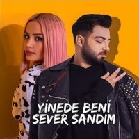 Yinede Beni Sever Sandım