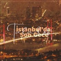 İstanbulda Son Gece