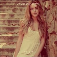 Kayıp Kız Slow