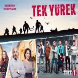 Tek Yürek Dizi müzikleri