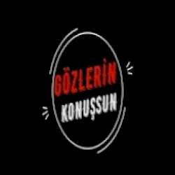 GÖZLERİN KONUŞSUN