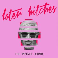 Later Bitches