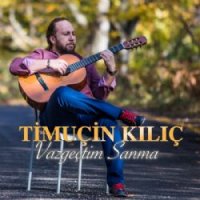 Vazgeçtim Sanma
