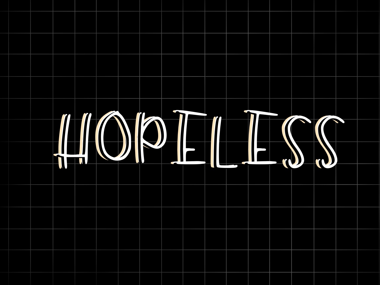 Hopeless