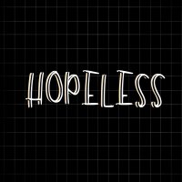 Hopeless