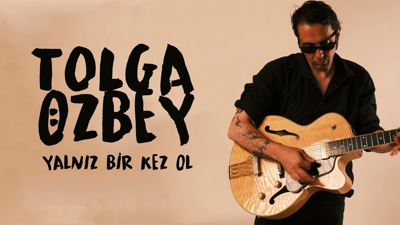 Yalnız bir kez ol