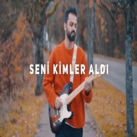 Seni Kimler Aldı