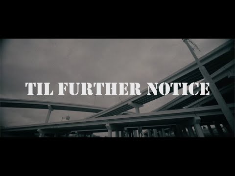 Til Further Notice