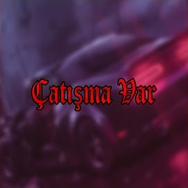 Çatışma Var