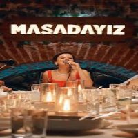 Masadayız