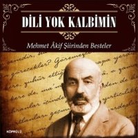 Dili Yok Kalbimin