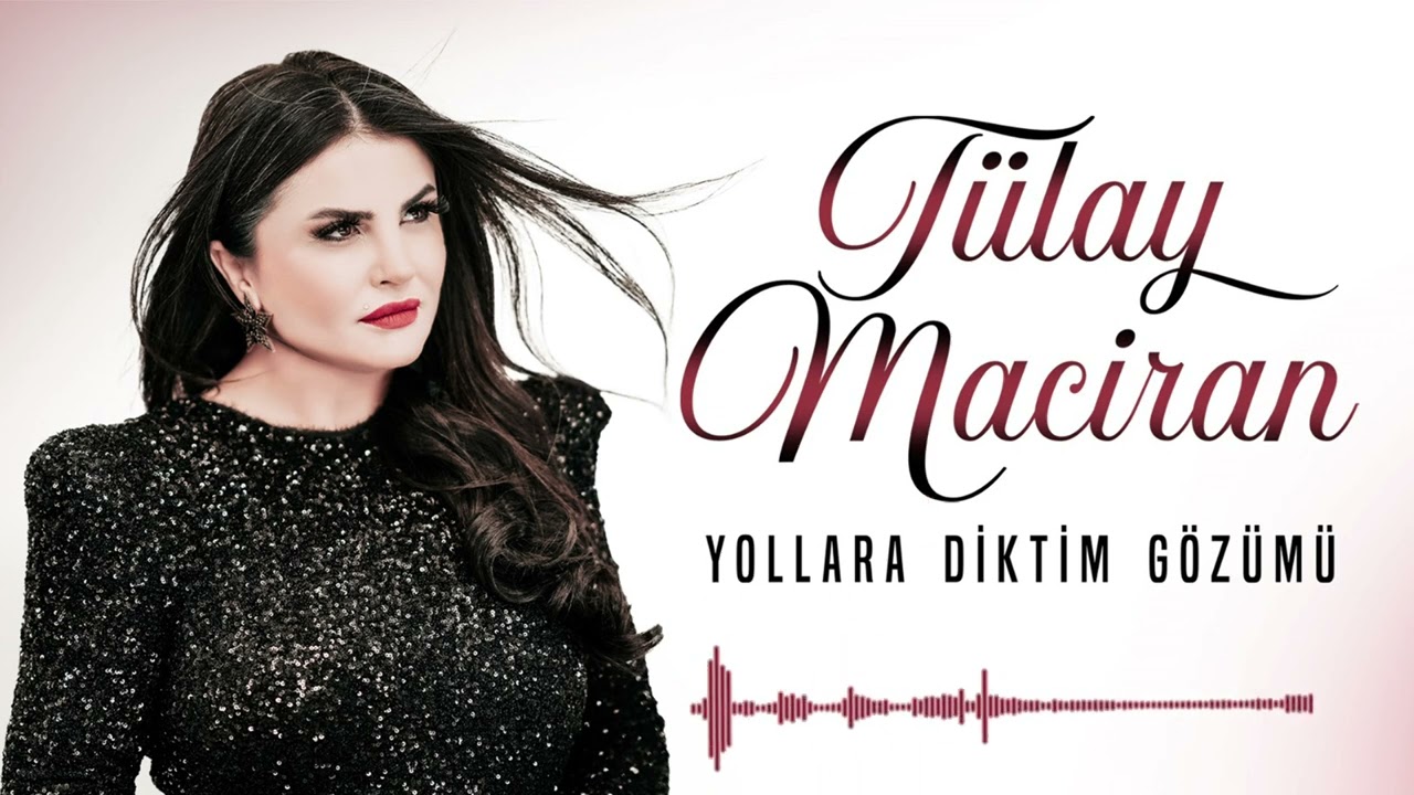 Yollara Diktim Gözümü