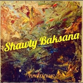 Shawty Baksana