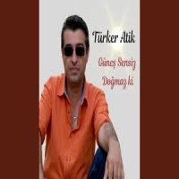 Güneş Sensiz Doğmaz Ki